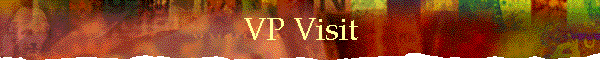 VP Visit